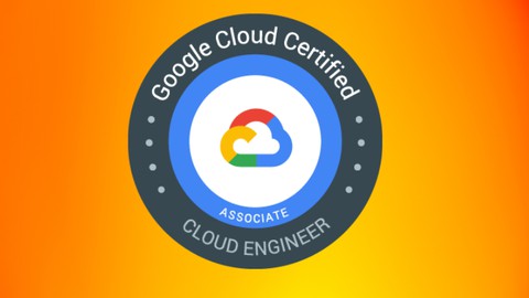 Ultimate Google Cloud Training - GCP ACE Certification 2024