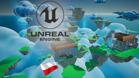 Unreal Engine 5.1 od podstaw po polsku (PL)