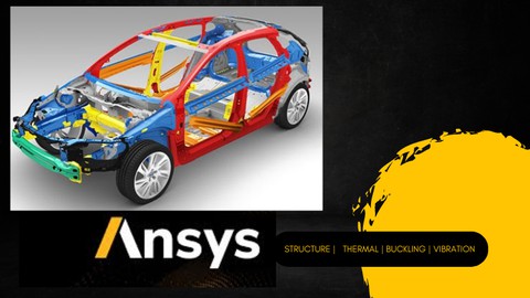 Ansys Workbench Full Course - Structure, Thermal Analysis
