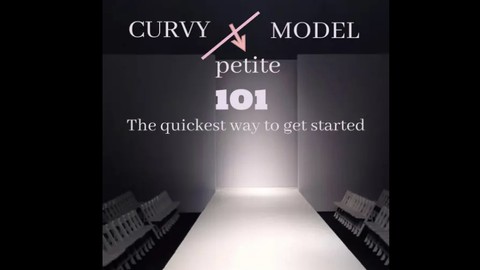 How to Get started as a Curvy & Petite Model