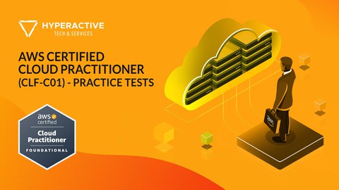 [NEW] AWS Certified Cloud Practitioner -  Practice Tests