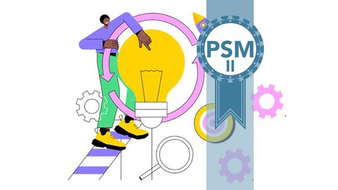PSM II : Professional Scrum Master 2 Exam Practice -Mar 2023