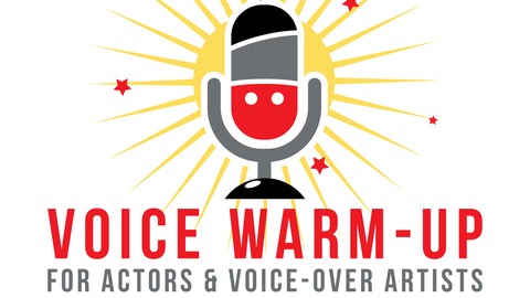 Voice Warm-Up for Actors & Voice-Over Artists