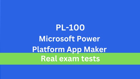 PL-100: Power Platform App Maker: Practice Tests 2023