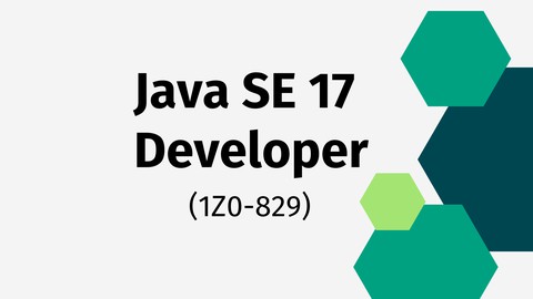 Java SE 17 Developer Exam Number: 1Z0-829