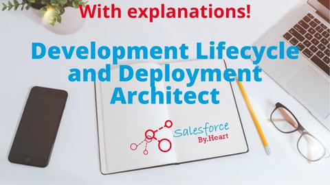 Salesforce Development Lifecycle & Deployment Architect exam