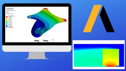 FEA & CFD with ANSYS Mechanical & ANSYS Fluent- For Beginner