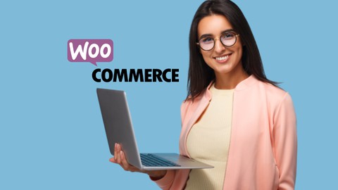 Become WooCommerce Expert - Build 5 E-commerce Sites
