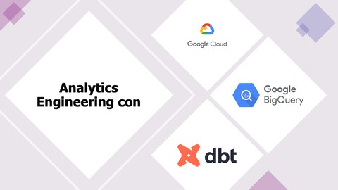 Analytics Engineering en Google Cloud con DBT