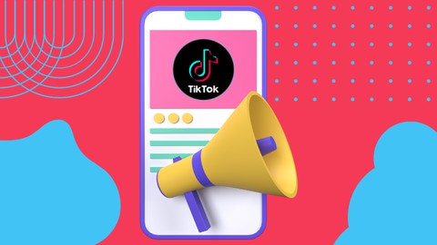 TikTok Ads Básico: Crea Campañas de Marketing Efectivas