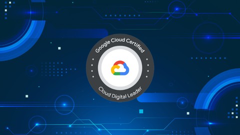 Google Cloud Digital Leader Certification BootCamp 2024