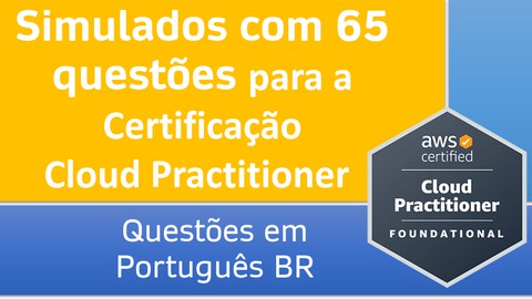 AWS Certified Cloud Practitioner: Simulados em Português