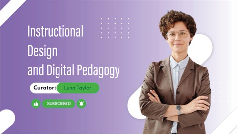 Instructional Design and Digital Pedagogy