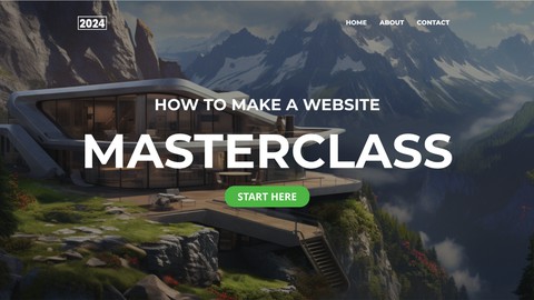 COMPLETE Masterclass: How To Make A Website for Beginners