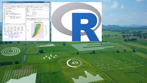 R Programming: Using R For Agriculture Data Analytics