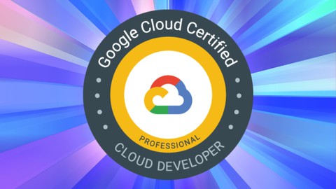 Google Professional Cloud Developer | Practice Tests 2023