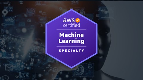 AWS Certified Machine Learning Specialty 2024 - Hands On(V2)