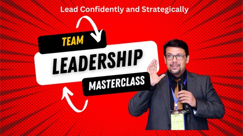 Team Leadership Skills: Lead Confidently and strategically
