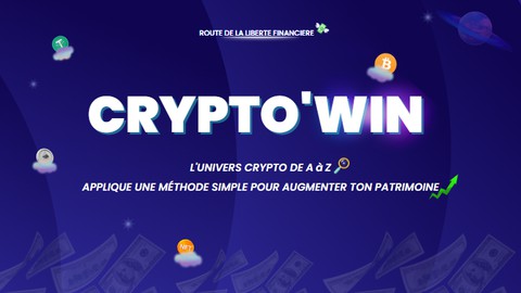 CRYPTO'WIN : Cryptos, méthode trading & immobilier tokenisé