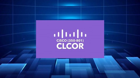 Cisco 350-801 Collaboration Core Technologies (CLCOR) Test