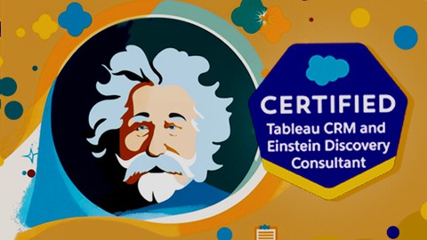 Salesforce Tableau CRM & Einstein Discovery Consultant Tests