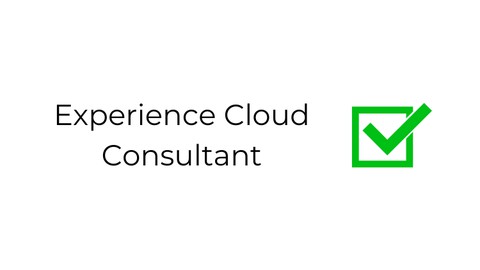 Salesforce Experience Cloud Consultant - 100% Exam Pass