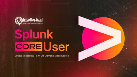 Splunk Core Certified User Masterclass