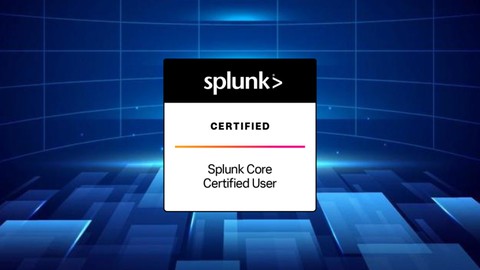 Splunk Core Certified User SPLK-1001 Practice Test 2024