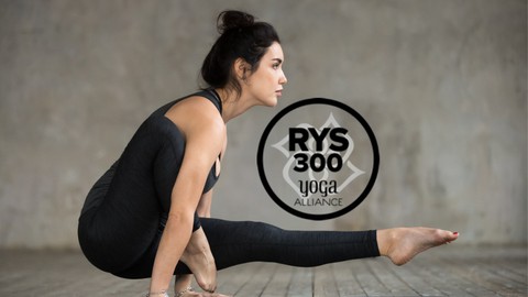 300 Hour Yoga Teacher Training (Part 2) Yoga Alliance RYT300