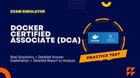 Practice Exams (3 Sets) - Docker Certified Associate (DCA)