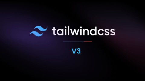 Tailwind CSS v3 - Sıfırdan Gerçek Web Projeleri ile Öğrenin.