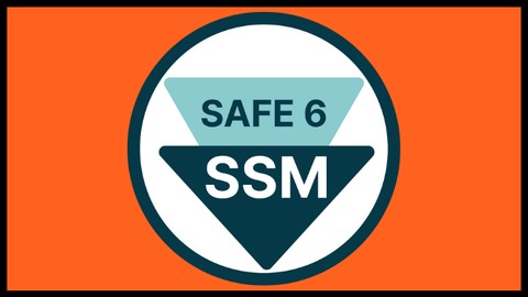 SAFE 6.0 Scrum Master - Certified SAFE 6 Scrum Master SSM