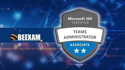 Practice Exam MS-700 : Managing Microsoft Teams