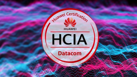 Huawei HCIA Datacom V1.0 en Español