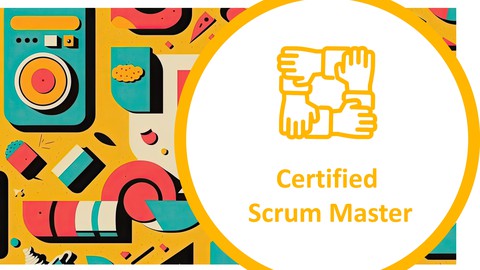 Certified Scrum Master - Practice Exams - 2024