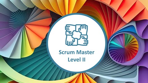 Scrum Master Level II Certification - Practice Exams - 2024