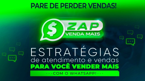 ZapVendaMais - Estratégias de Vendas e Atendimento Whatsapp