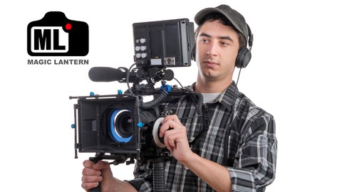 Shoot Video with Magic Lantern in Canon DSLR Camera