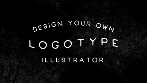 Adobe Illustrator For Beginners: Design A Typographic Logo