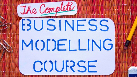The Complete Business Modelling Course|35 Examples|