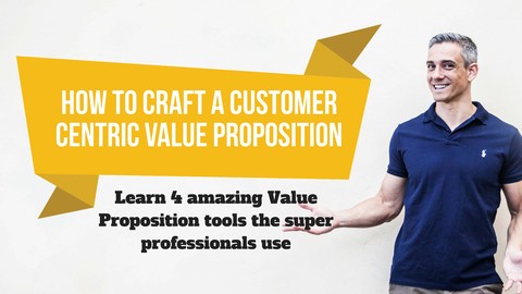 How to Craft a Customer Centric Value Proposition Design