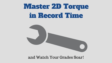 Physics: Master 2D Torque in Record Time