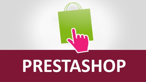 Learn How To Build An E-Commerce Web Site By Prestashop