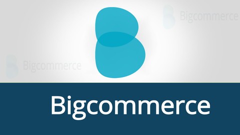 Create, Manage & Customize your OnLine Store by Bigcommerce