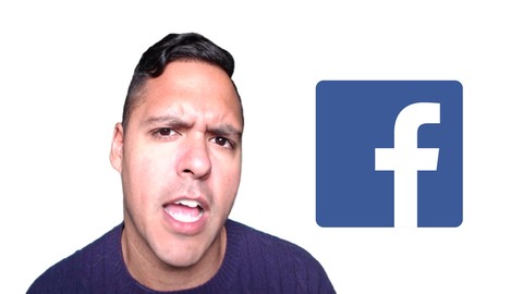 The Complete Facebook Ads & Marketing Course 2021