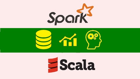 Apache Spark 2.0 + Scala : DO Big Data Analytics & ML