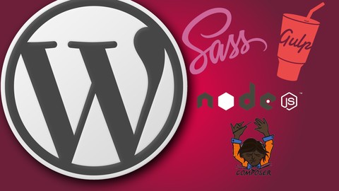 WordPress Development With NodeJS, Gulp, Composer & More
