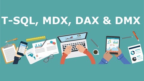 Mastering SQL Server Query Languages - T-SQL, MDX, DAX & DMX