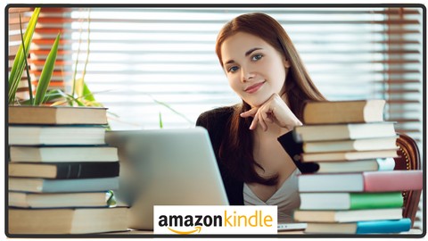 Amazon Kindle Publishing Masterclass - Self-publish an eBook