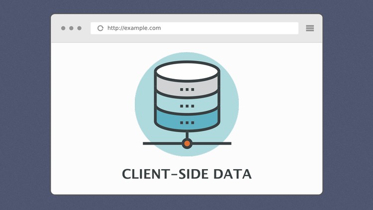 Client-Side Data Storage Ultimate Guide